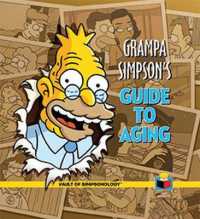 Grampa Simpson's Guide to Aging (The Vault of Simpsonologytm)