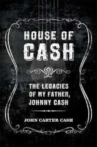 House of Cash : The Legacies of My Father, Johnny Cash