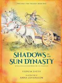 Shadows of the Sun Dynasty : An Illustrated Series Based on the Ramayana (Sita's Fire Trilogy)