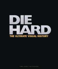 Die Hard: the Ultimate Visual History