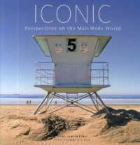 Iconic : Perspectives on the Man-Made World