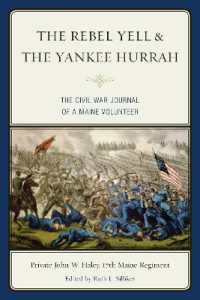 The Rebel Yell & the Yankee Hurrah : The Civil War Journal of a Maine Volunteer