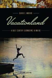 Vacationland : A Half Century Summering in Maine （2ND）