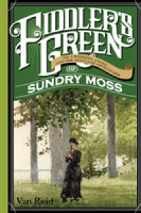 Fiddler's Green : Or a Wedding, a Ball, and the Singular Adventures of Sundry Moss