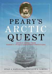 Peary's Arctic Quest : Untold Stories from Robert E. Peary's North Pole Expeditions （Board Book）
