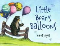 Little Bear's Balloons （Board Book）