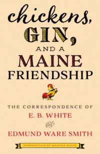 Chickens, Gin, and a Maine Friendship : The Correspondence of E. B. White and Edmund Ware Smith