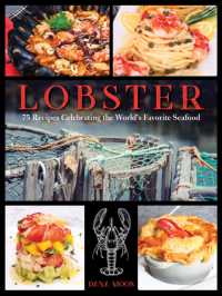 Lobster : 75 Recipes Celebrating the World's Favorite Seafood