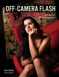 Off-Camera Flash : Techniques for Digital Photographers