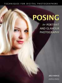 Posing for Portrait and Glamour Photography : Techniques for Digital Photographers