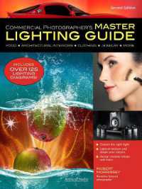 Commercial Photographer's Master Lighting Guide : Second Edition （2ND）
