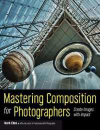 Mastering Composition for Photographers : Create Images with Impact