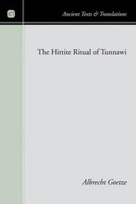 The Hittite Ritual of Tunnawi (Ancient Texts and Translations)