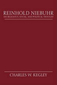 Reinhold Niebuhr : His Religious, Social, and Political Thought （Limited）