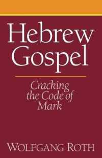 Hebrew Gospel : Cracking the Code of Mark