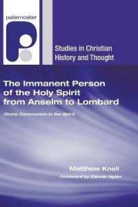 The Immanent Person of the Holy Spirit from Anselm to Lombard (Studies in Christian History and Thought)