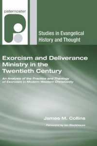 Exorcism and Deliverance Ministry in the Twentieth Century (Studies in Evangelical History and Thought)