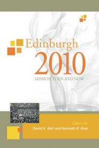 Edinburgh 2010 : Mission Then and Now (Regnum Studies in Mission) （Reprint）