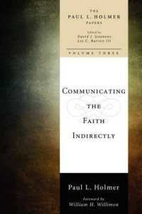 Communicating the Faith Indirectly : Selected Sermons, Addresses, and Prayers