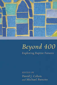 Beyond 400 : Exploring Baptist Futures