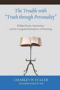 The Trouble with Truth through Personality : Phillips Brooks, Incarnation, and the Evangelical Boundaries of Preaching