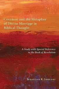 Covenant and the Metaphor of Divine Marriage in Biblical Thought : A Study with Special Reference to the Book of Revelation