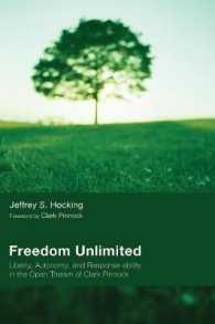 Freedom Unlimited : Liberty, Autonomy, and Response-Ability in the Open Theism of Clark Pinnock