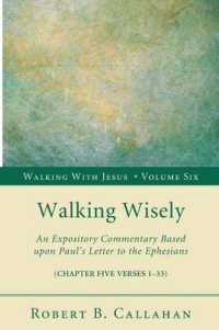 Walking Wisely : An Expository Commentary Based upon Paul's Letter to the Ephesians (Walking with Jesus)