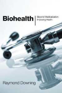 Biohealth : Beyond Medicalization, Imposing Health