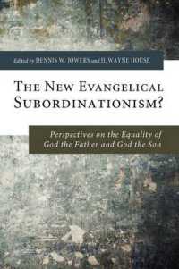The New Evangelical Subordinationism? : Perspectives on the Equality of God the Father and God the Son