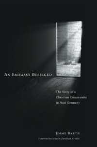 An Embassy Besieged : The Story of a Christian Community in Nazi Germany