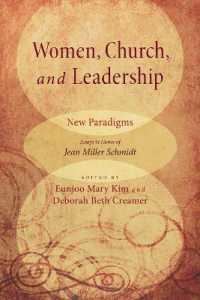 Women, Church, and Leadership : New Paradigms: Essays in Honor of Jean Miller Schmidt