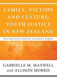 Family, Victims and Culture : Youth Justice in New Zealand (Restorative Justice Classics)