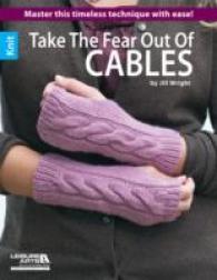 Take the fear out of cables : Learn the secrets to mastering this classic technique!