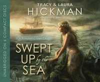 Swept Up by the Sea : A Romantic Fairy Tale