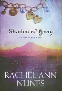 Shades of Gray : An Autumn Rain Novel