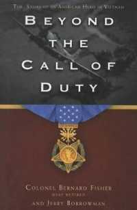 Beyond the Call of Duty : The Story of an American Hero in Vietnam