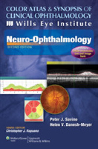 Color Atlas & Synopsis of Clinical Ophthalmology : Wills Eye Institute - Neuro-Ophthalmology (Wills Eye Institute Atlas) （2ND）