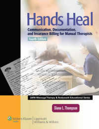 Hands Heal : Communication, Documentation, and Insurance Billing for Manual Therapists （4 PAP/PSC）