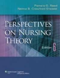 看護理論の展望（第６版）<br>Perspectives on Nursing Theory （6TH）