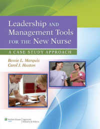 Leadership and Management Tools for the New Nurse : A Case Study Approach （1 PAP/PSC）