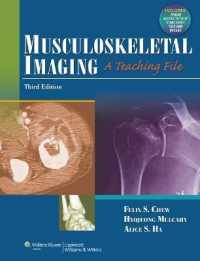 Musculoskeletal Imaging : A Teaching File (Lww Teaching File Series) （3RD）