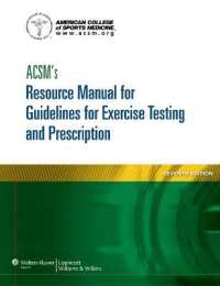 ACSM運動処方の指針：必携（第７版）<br>ACSM's Resource Manual for Guidelines for Exercise Testing and Prescription (American College of Sports Medicine) （7TH）