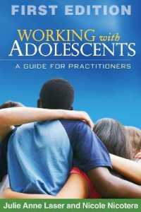 青年の支援<br>Working with Adolescents : A Guide for Practitioners (Clinical Practice with Children, Adolescents, and Families)