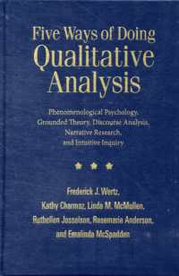 Five Ways of Doing Qualitative Analysis : Phenomenological Psychology, Grounded Theory, Discourse Analysis, Narrative Research, and Intuitive Inquiry