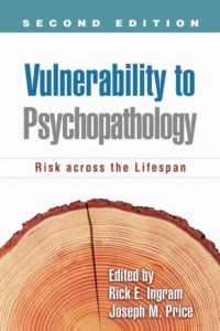 精神疾患への羅患性：生涯を通じてのリスク（第２版）<br>Vulnerability to Psychopathology, Second Edition : Risk across the Lifespan （2ND）