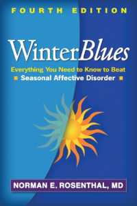 Winter Blues : Everything You Need to Know to Beat Seasonal Affective Disorder （4TH）