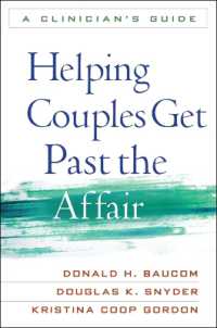 Helping Couples Get Past the Affair : A Clinician's Guide