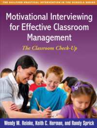 Motivational Interviewing for Effective Classroom Management : The Classroom Check-Up (The Guilford Practical Intervention in the Schools Series)