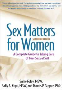 Sex Matters for Women, Second Edition : A Complete Guide to Taking Care of Your Sexual Self （2ND）